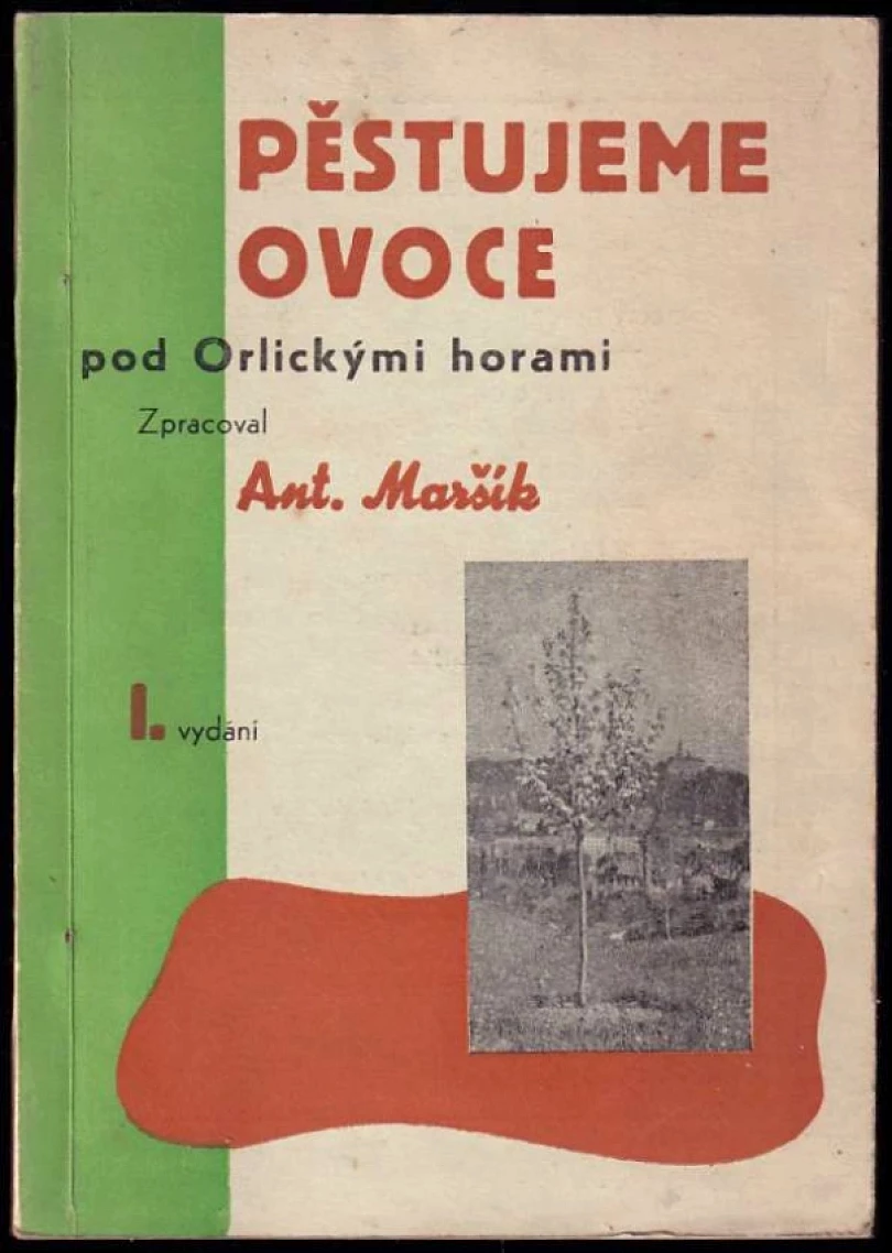 Pěstujeme ovoce pod Orlickými horami (, 1947)