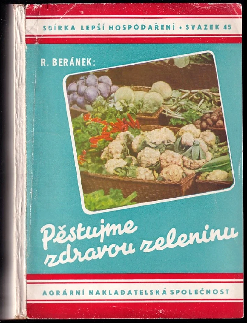 Levně Pěstujme zdravou zeleninu! (Robert Beránek, 1943)
