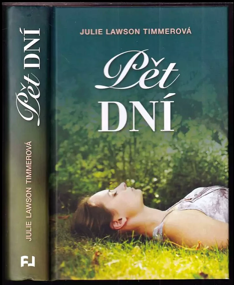 Levně Pět dní (Julie Lawson Timmer, 2014)