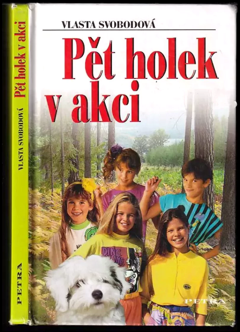 Pět holek v akci (Vlasta Svobodová, 2006)