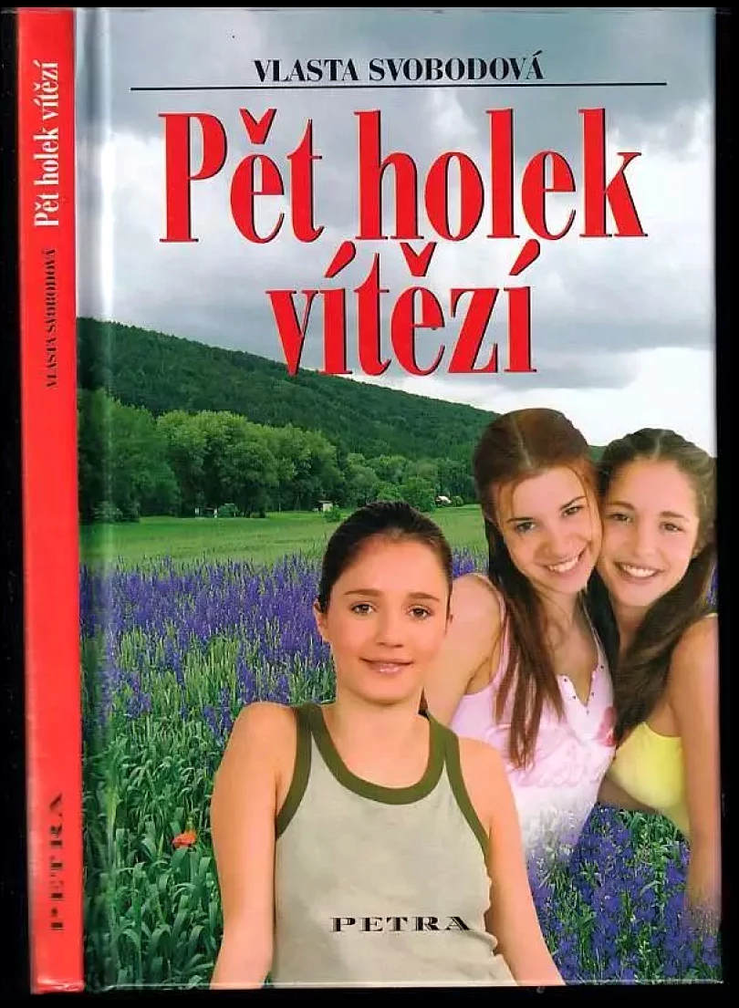Levně Pět holek vítězí PODPIS VLASTA SVOBODOVÁ (Vlasta Svobodová, 2007)