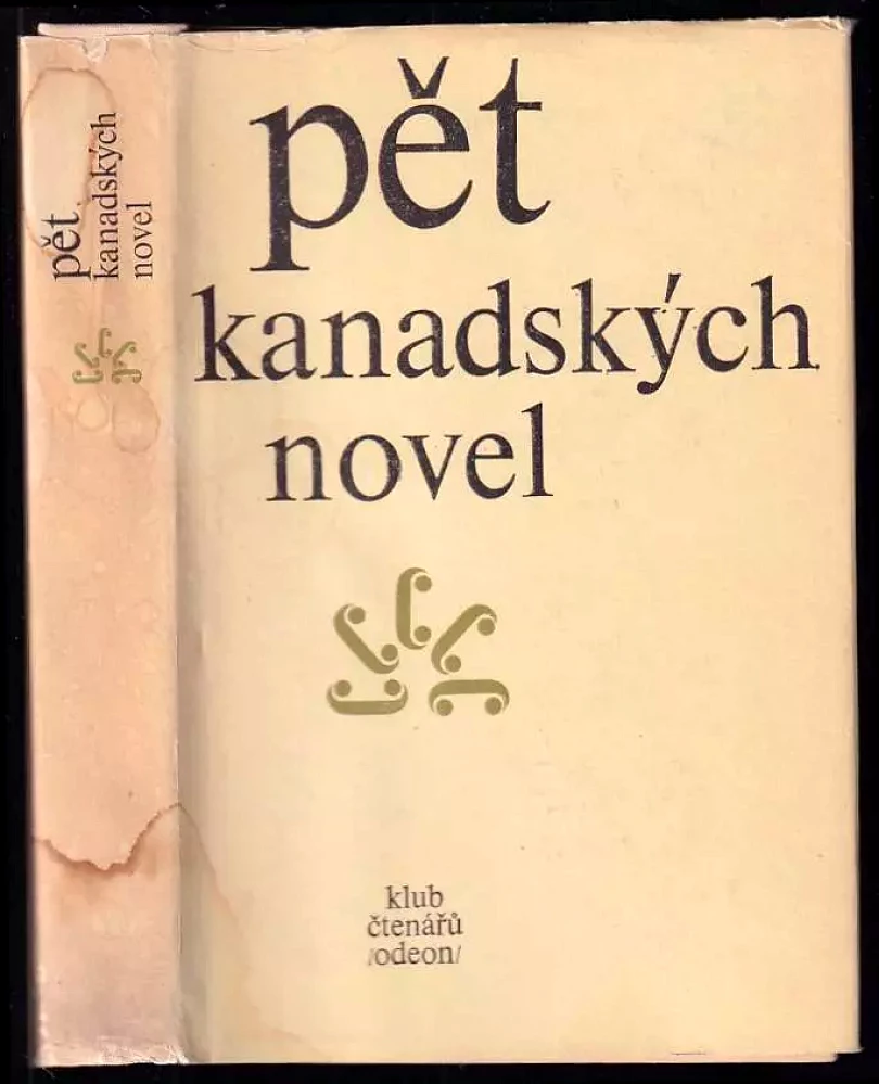 Pět kanadských novel : (Québec) (Gérard Bessette, 1978)