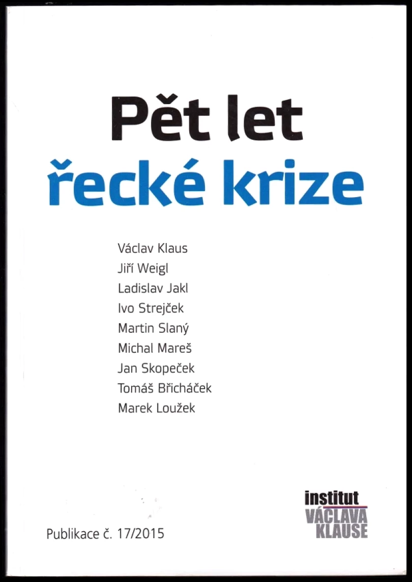 Pět let řecké krize (Václav Klaus, 2015)