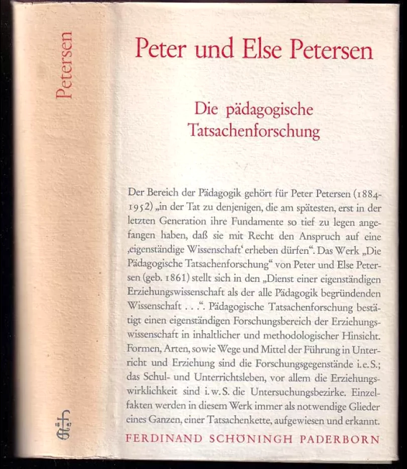 Levně Peter und Else Petersen - Die Pädagogische Tatsachenforschung (Else Petersen, 1965)