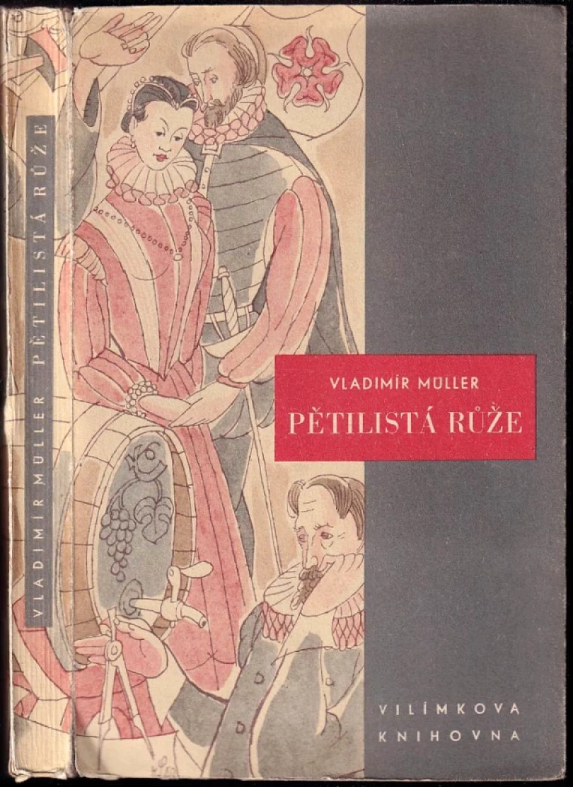Pětilistá růže (Vladimír Müller, 1943)