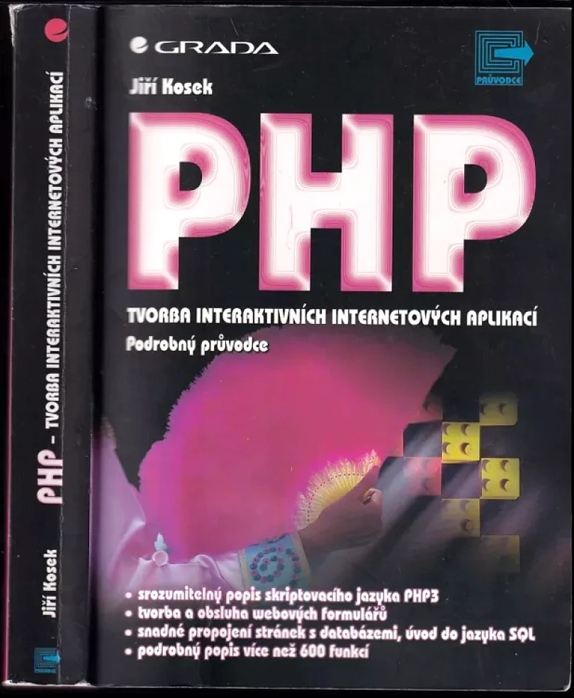 Levně PHP - tvorba interaktivních internetových aplikací (Jiří Kosek, 1998)