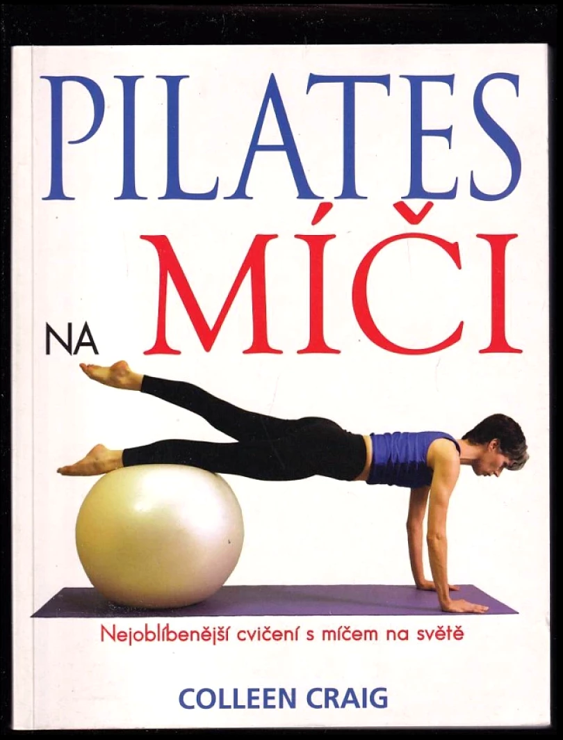 Levně Pilates na míči (Colleen Craig, 2001)