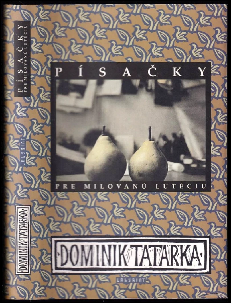 Levně Písačky pre milovanú Lutéciu (Dominik Tatarka, 1999)