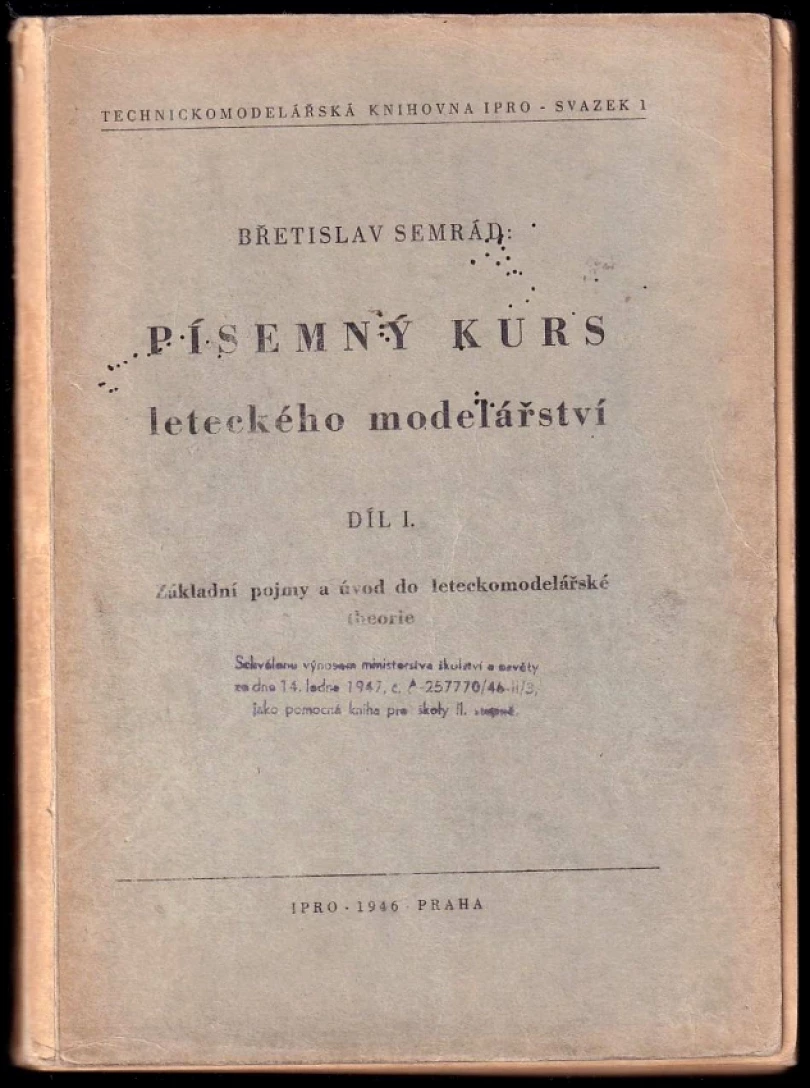 Levně Písemný kurs leteckého modelářství (Břetislav Semrád, 1946)