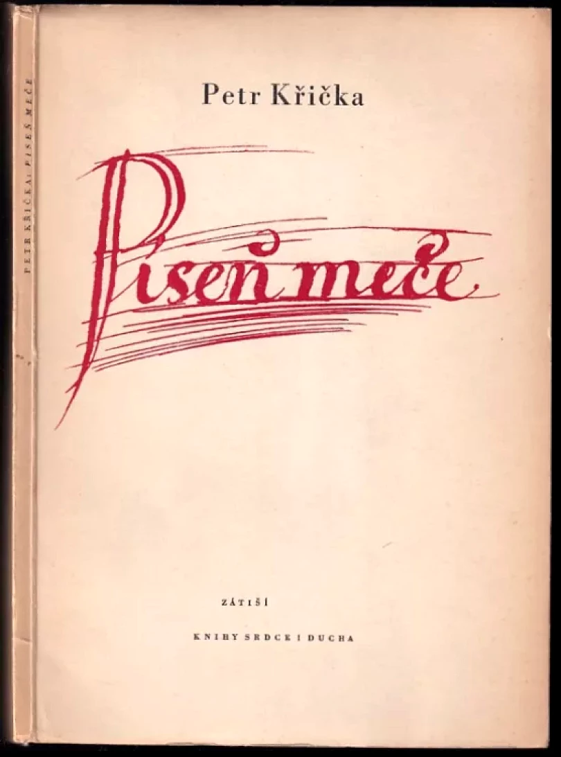 Píseň meče DEDIKACE PETR KŘIČKA A ANNA KŘIČKOVÁ (Petr Křička, 1946)
