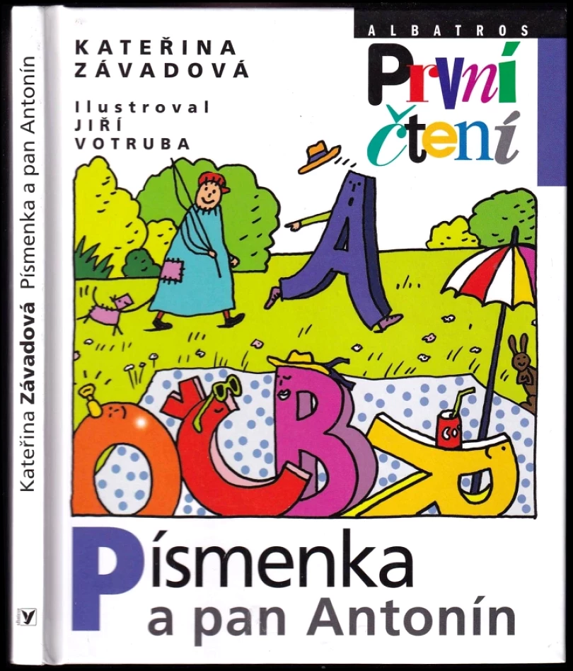 Písmenka a pan Antonín (Kateřina Závadová, 2013)
