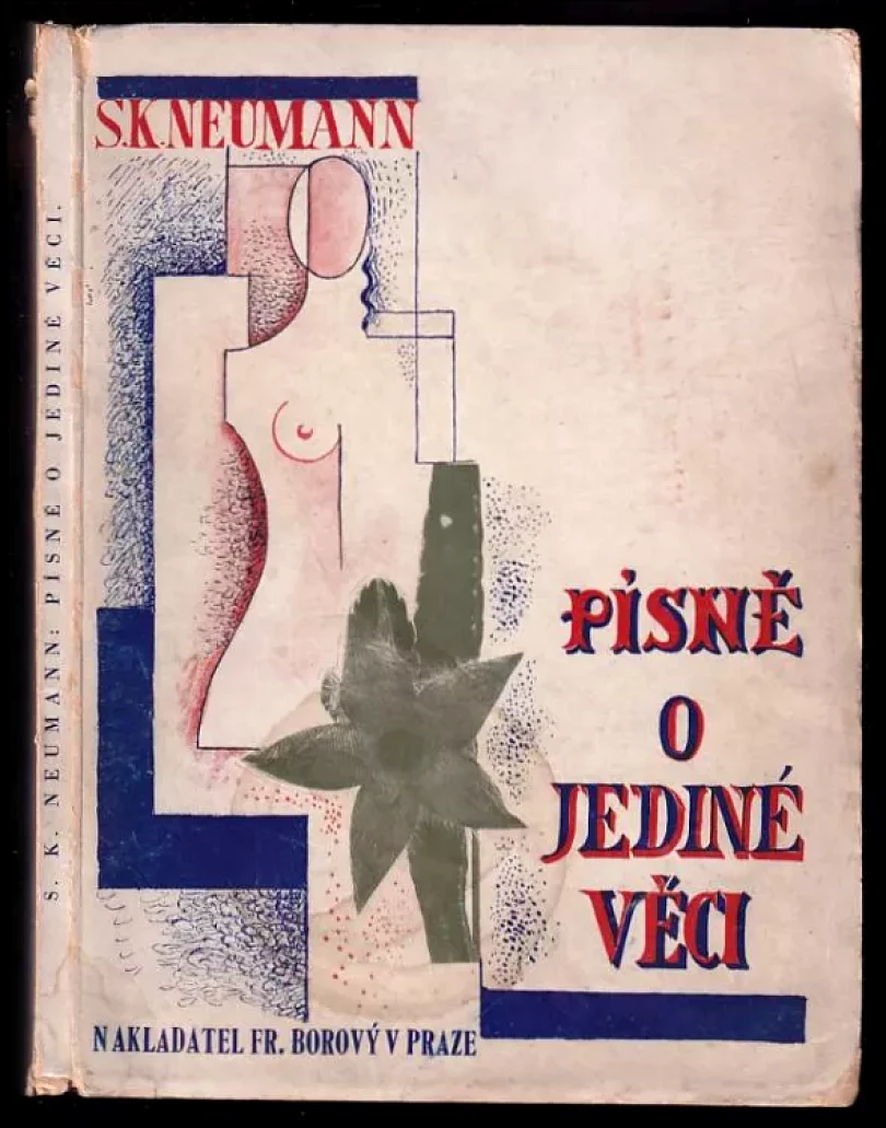 Levně Písně o jediné věci : 1925-1927 (Stanislav Kostka Neumann, 1927)