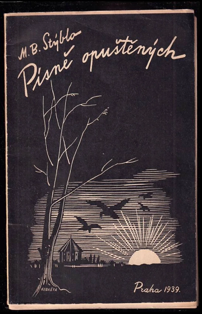 Levně Písně opuštěných PODPIS / DEDIKACE M. B. Stýblo (Maxmilian Bedřich Stýblo, 1939)