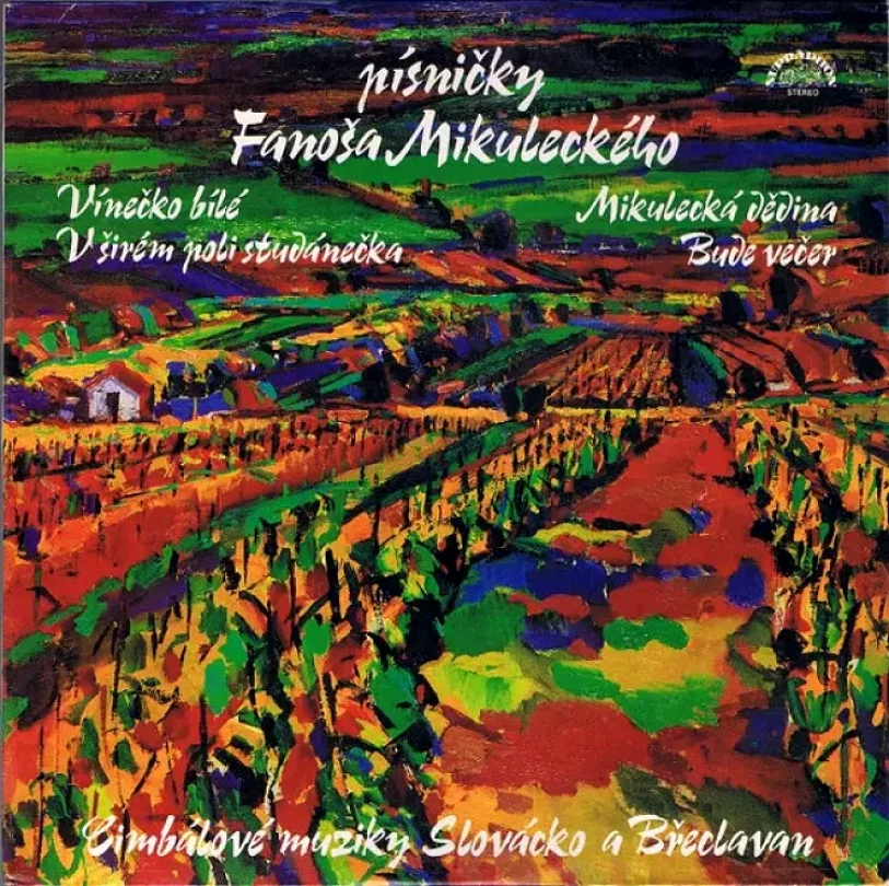 Levně Písničky Fanoša Mikuleckého (Fanoš Mikulecký, 1987)