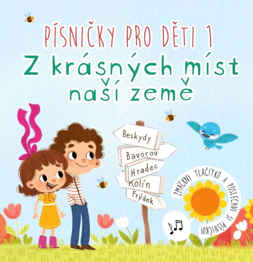 Levně Písničky pro děti 1. Z krásných míst naší země (Knauerová Anna, 2024)