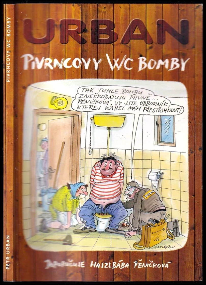 Pivrncovy WC bomby (Petr Urban, 2009)