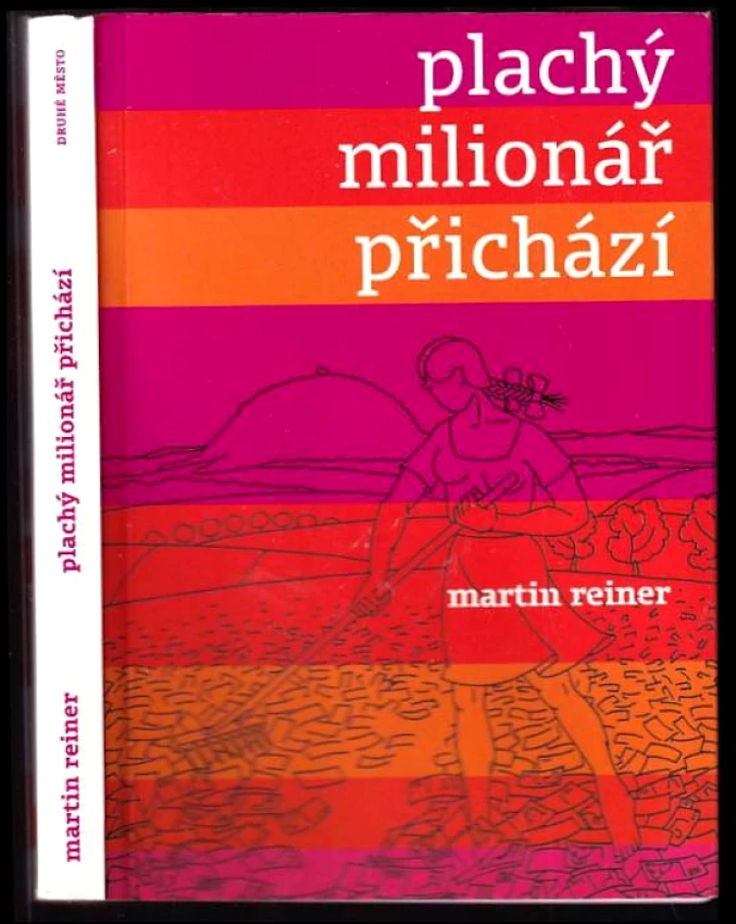 Levně Plachý milionář přichází (Martin Reiner, 2008)