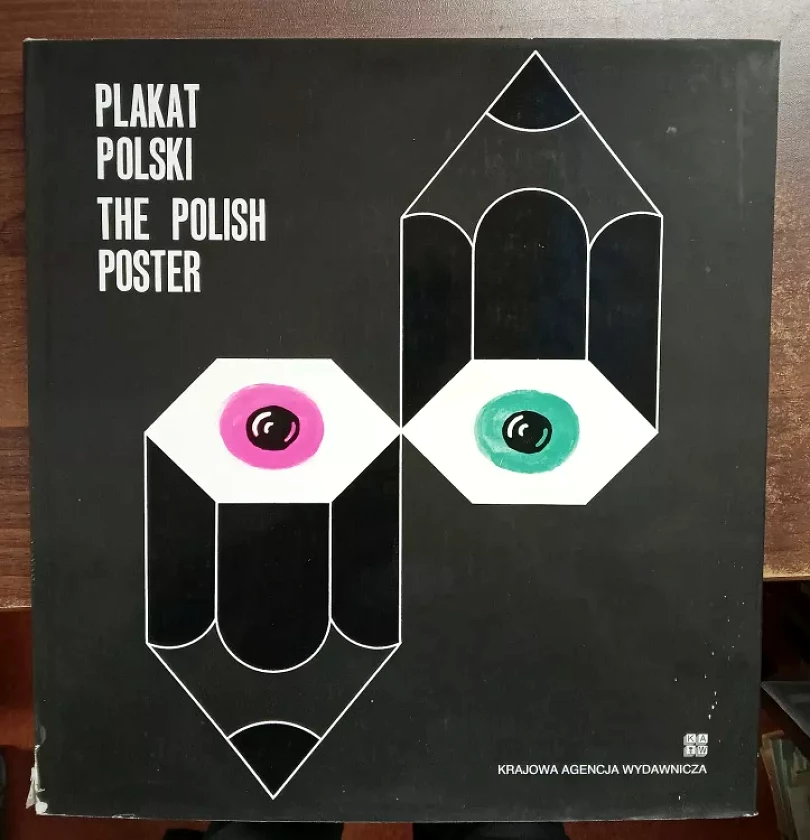 Plakat Polski - The Polish Poster - 1970-1978 (Zdzisław Schubert, 1979)