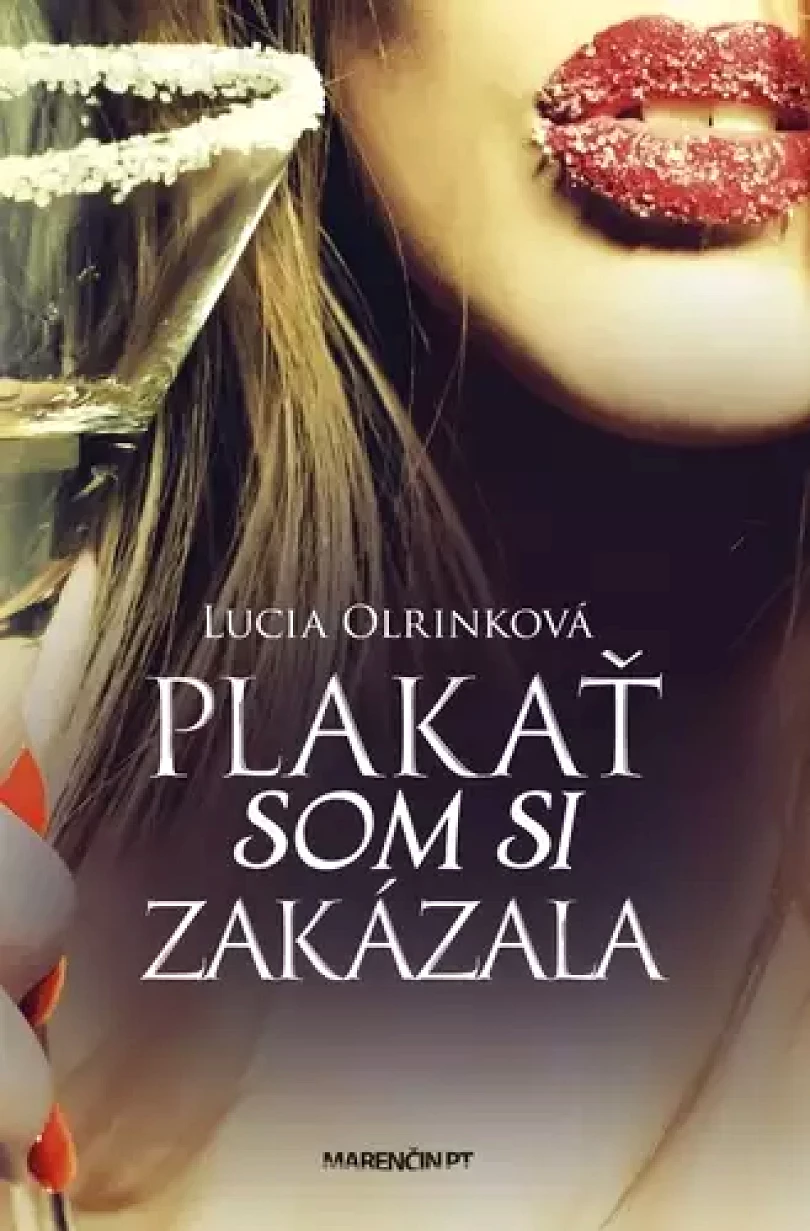 Levně Plakať som si zakázala (Lucia Olrinková, 2023)