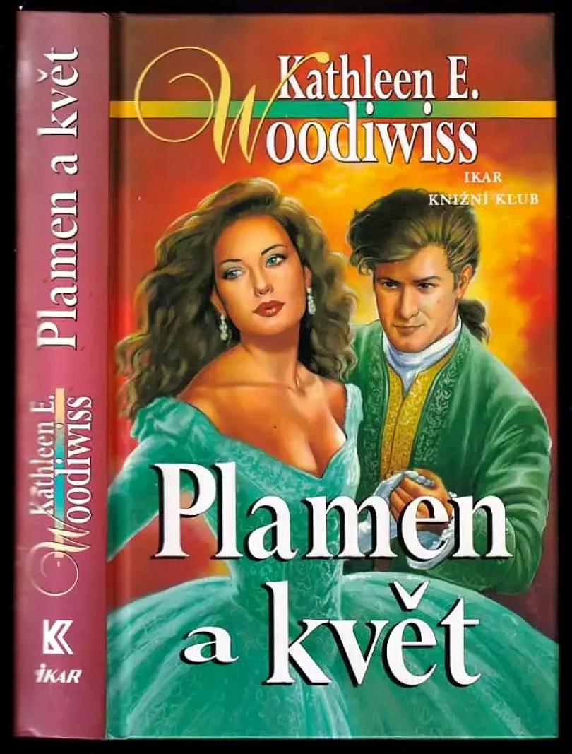 Levně Plamen a květ (Kathleen E Woodiwiss, 2000)
