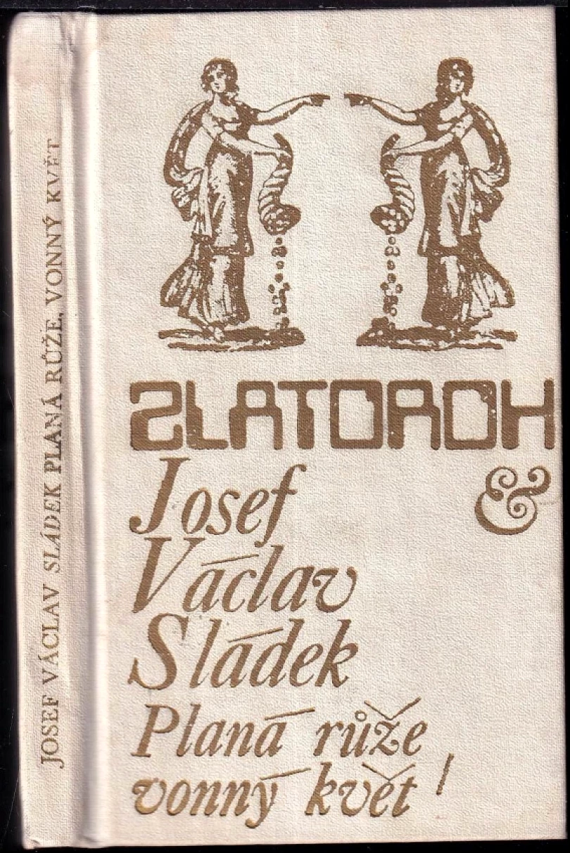Levně Planá růže, vonný květ (Josef Václav Sládek, 1975)