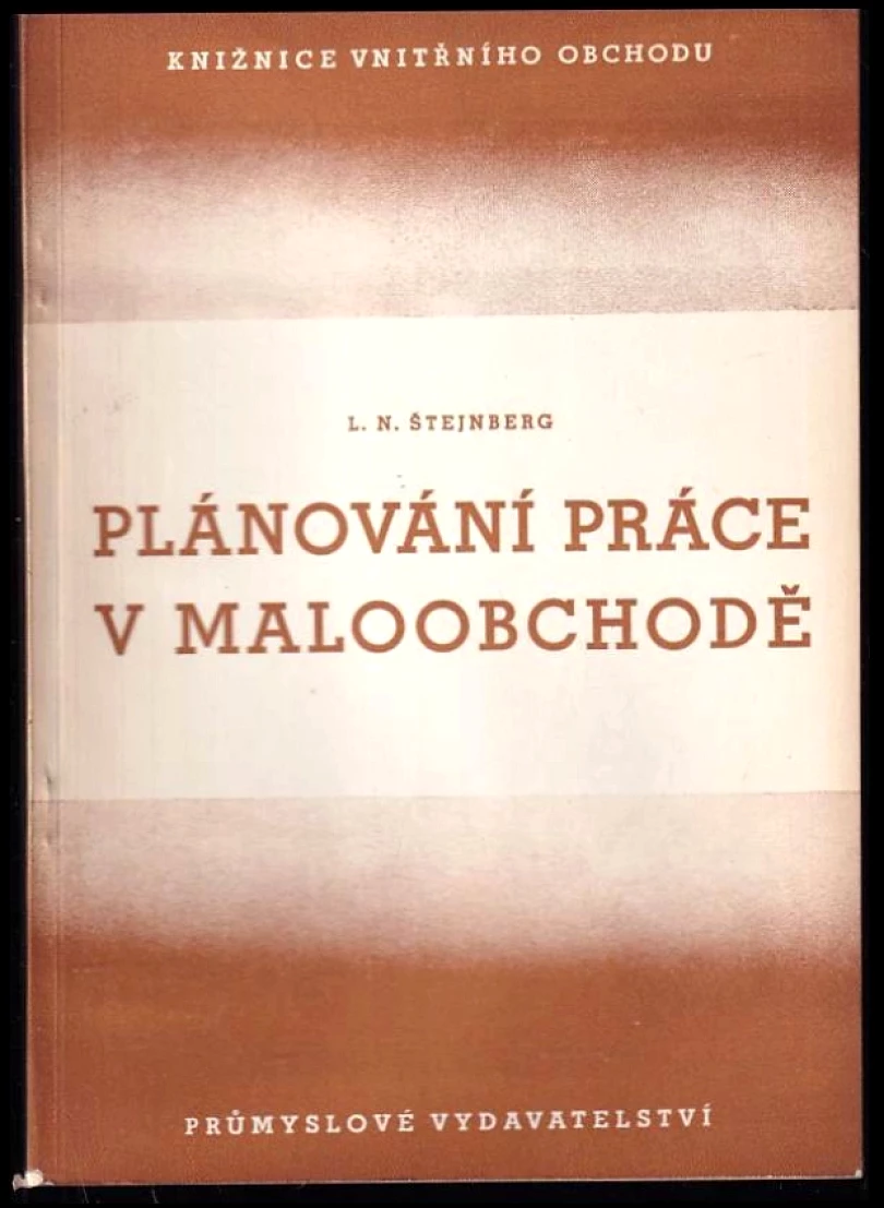 Plánování práce v maloobchodě (Lija Nikolajevna Štejnberg, 1951)