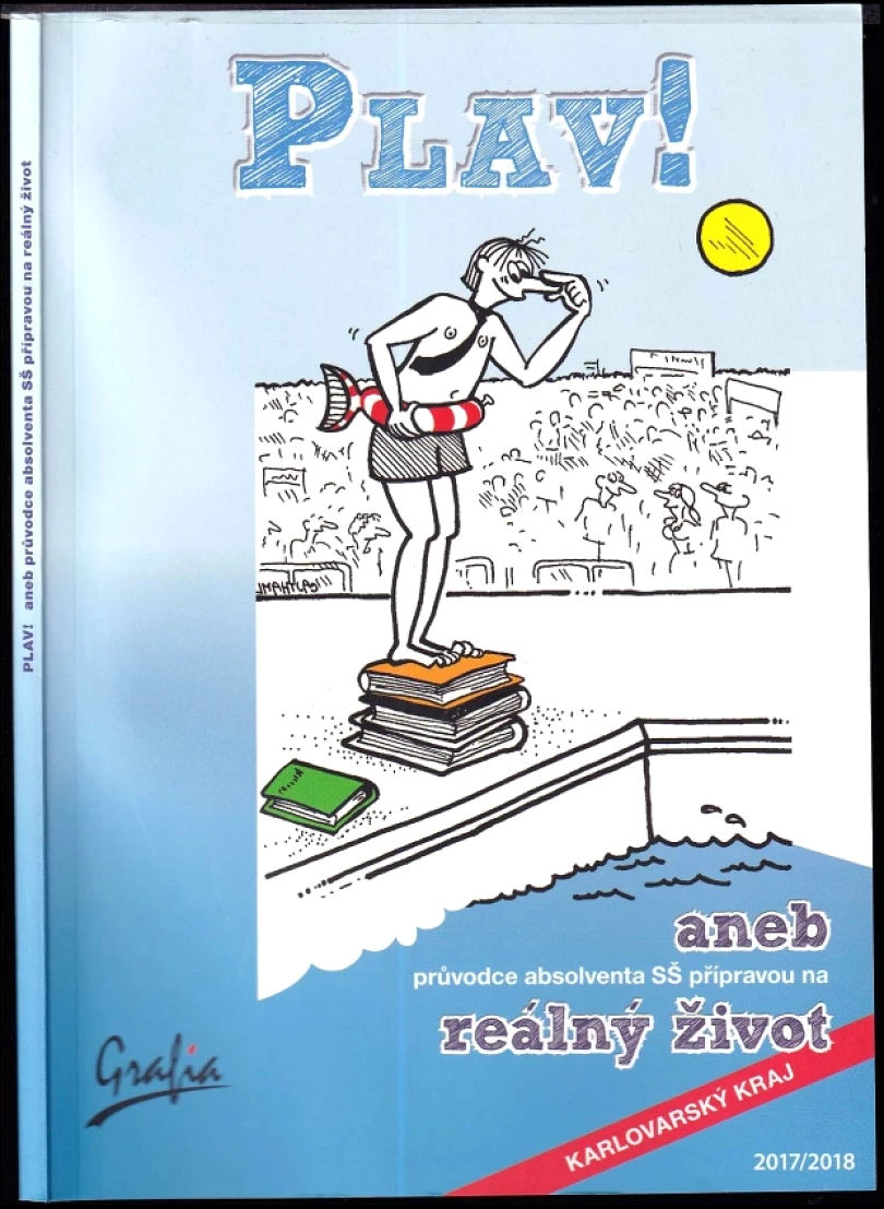 Plav!, aneb, Průvodce absolventa SŠ přípravou na reálný život (Jana Brabcová, 2018)