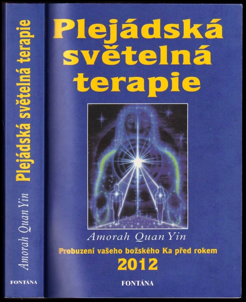 Plejádská světelná terapie (Yin, 2009)