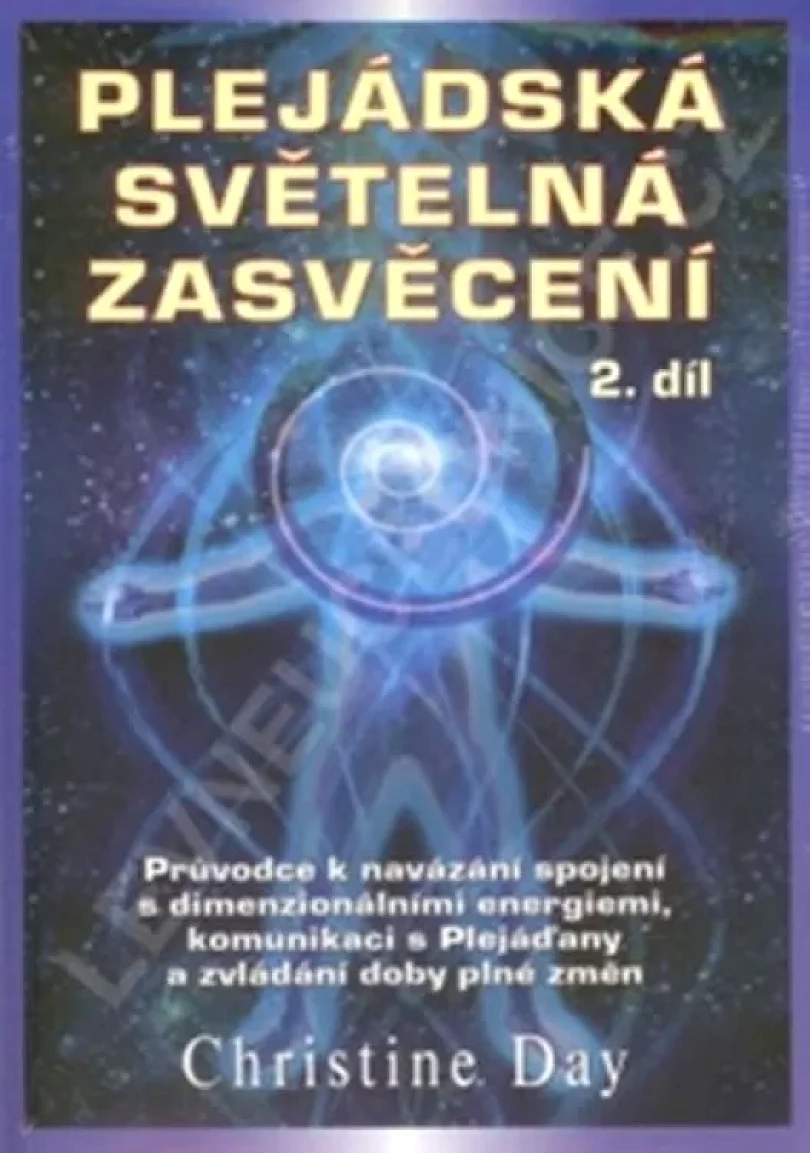 Levně Plejádská světelná zasvěcení (Christine Day, 2014)