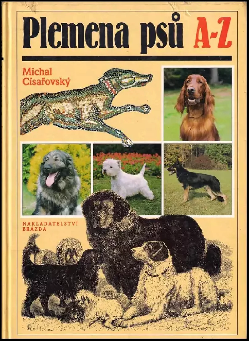 Plemena psů A-Z (Michal Císařovský, 1995)