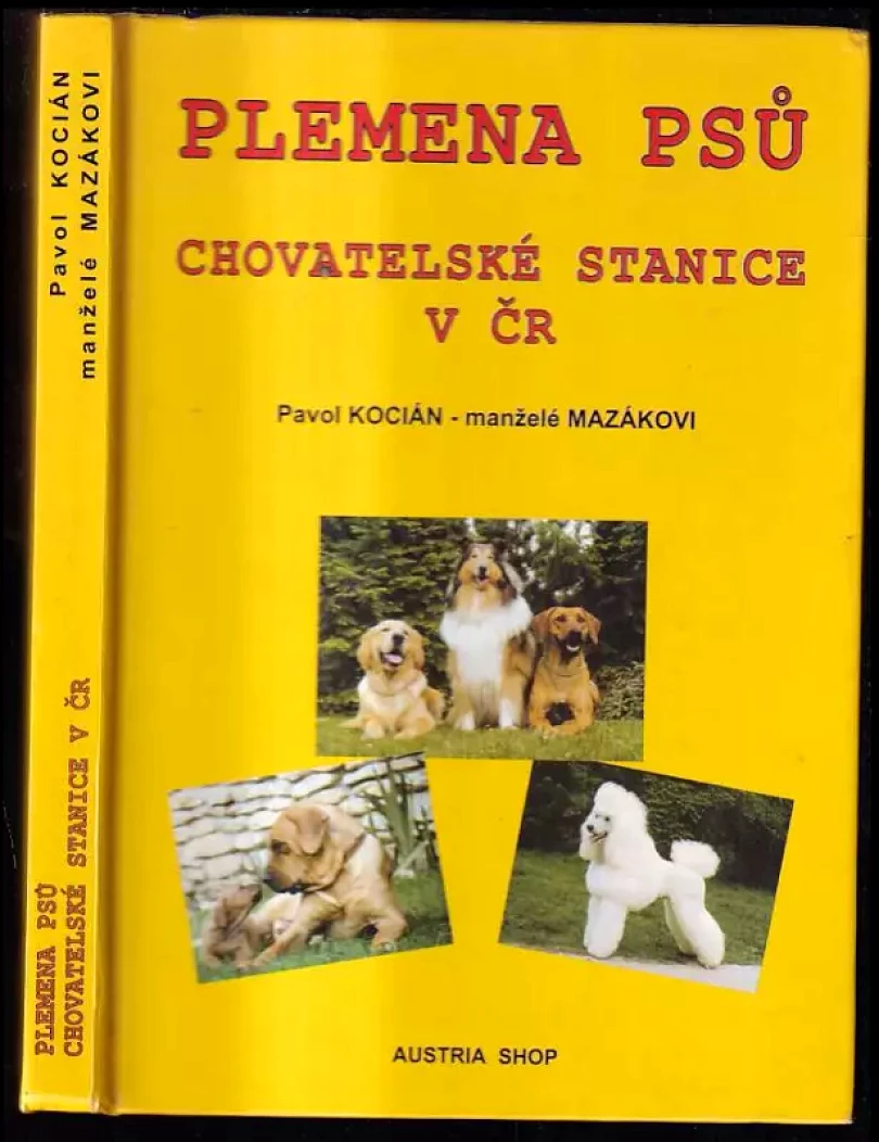 Levně Plemena psů chovatelské stanice v ČR (Pavol Kocián, 2000)