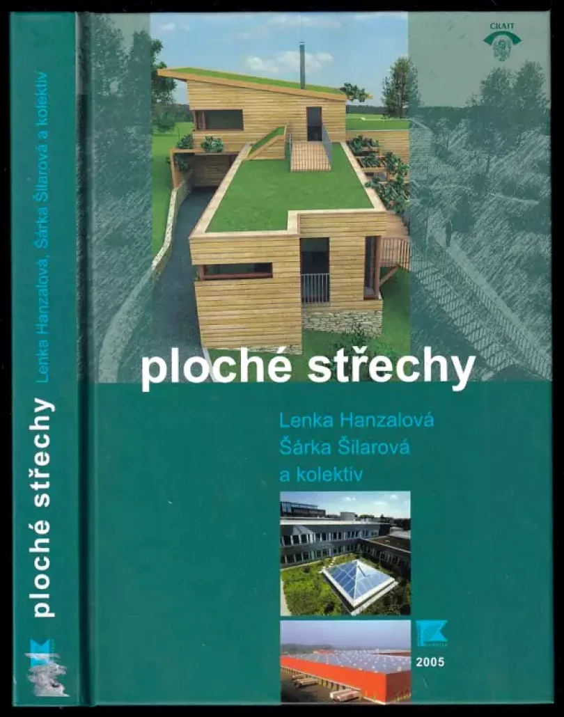 Ploché střechy (Lenka Hanzalová, 2005)