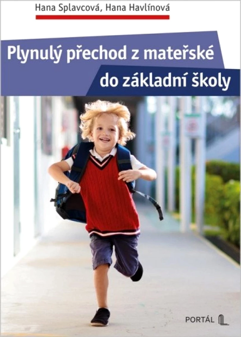 Plynulý přechod z mateřské do základní školy (Hana Splavcová, 2025)