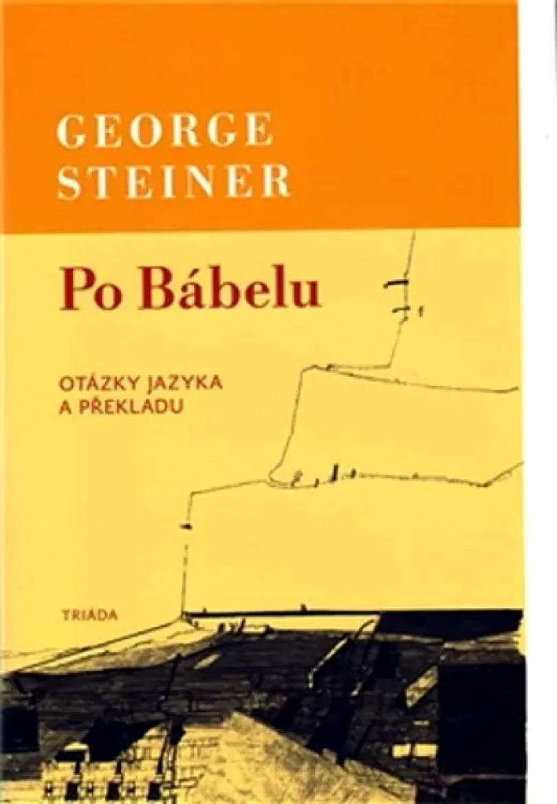 Levně Po Bábelu (George Steiner, 2010)