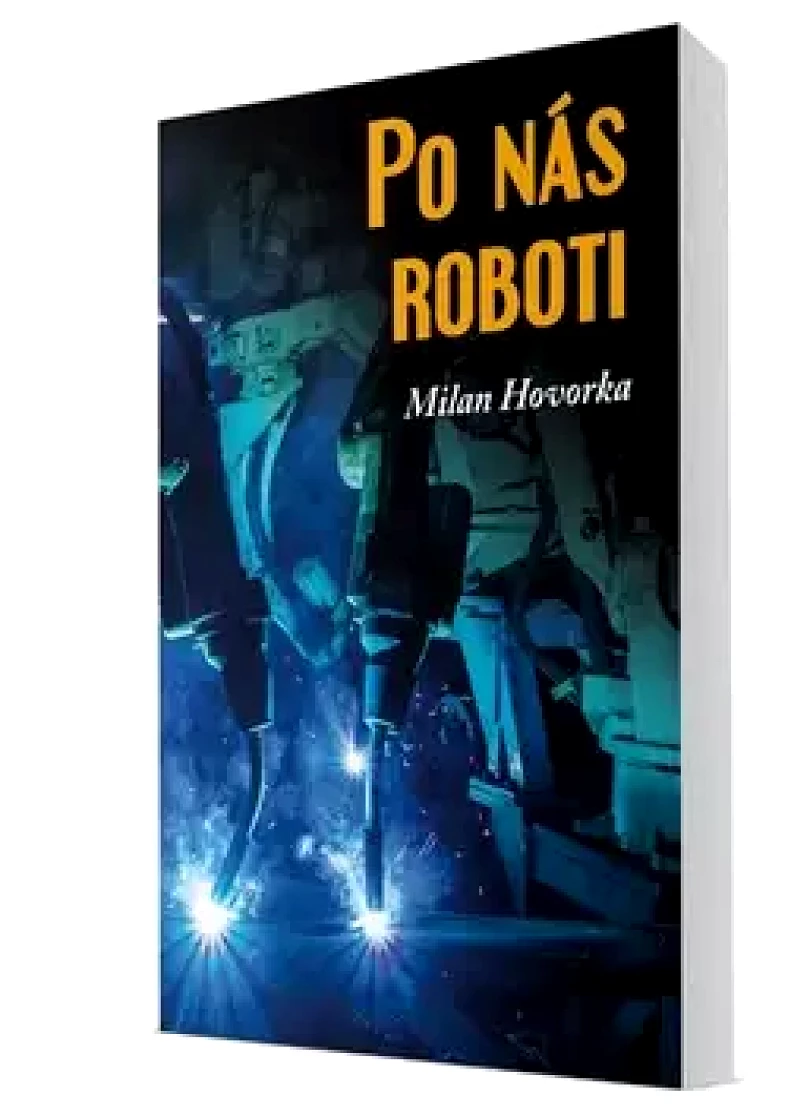 Po nás roboti (Milan Hovorka, 2018)