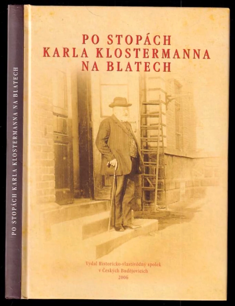 Po stopách Karla Klostermanna na Blatech (Daniel Kovář, 2006)