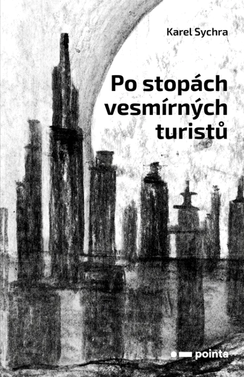 Levně Po stopách vesmírných turistů (Sychra Karel, 2023)