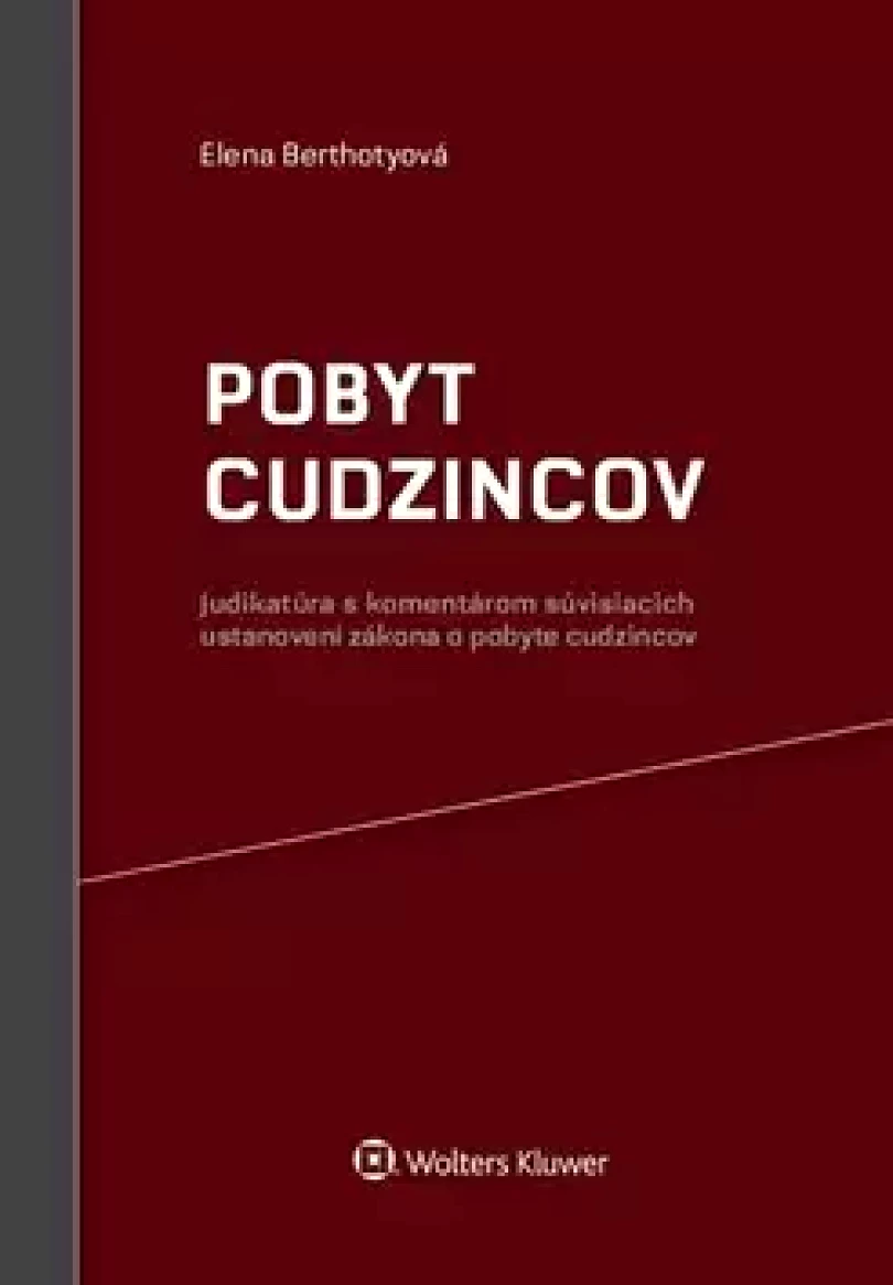 Levně Pobyt cudzincov (Elena Berthotyová, 2017)