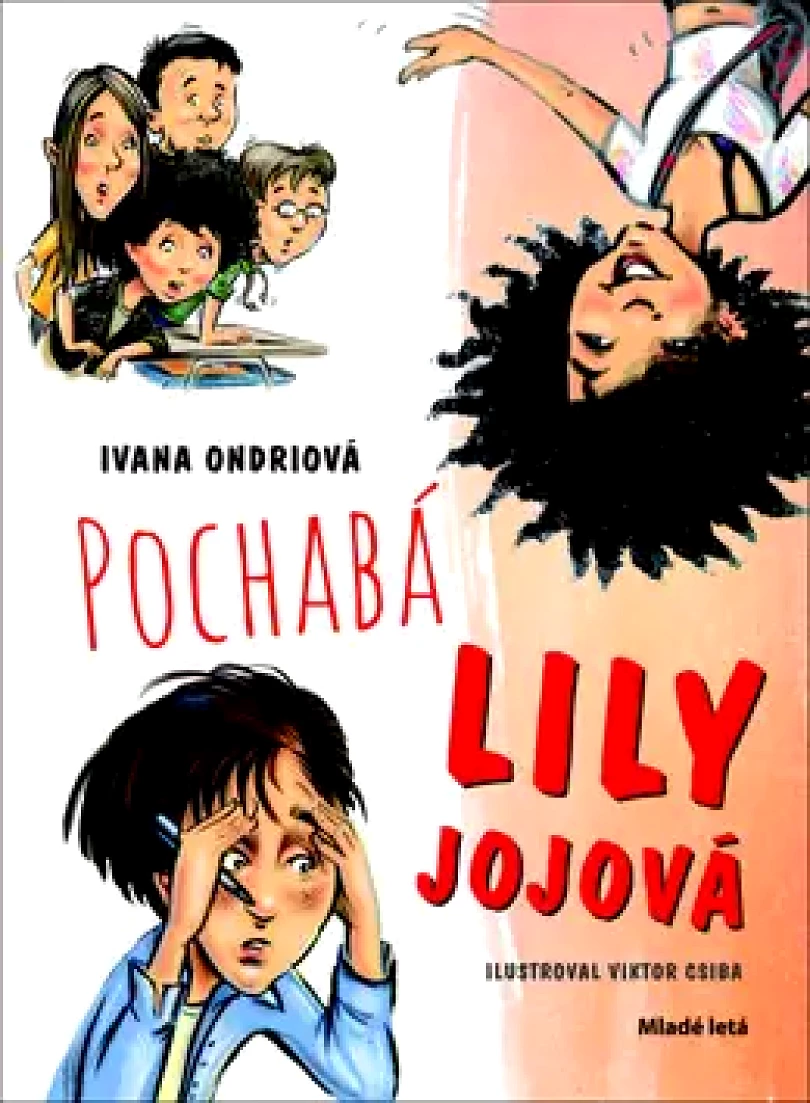 Pochabá Lily Jojová (Ivana Ondriová, 2019)