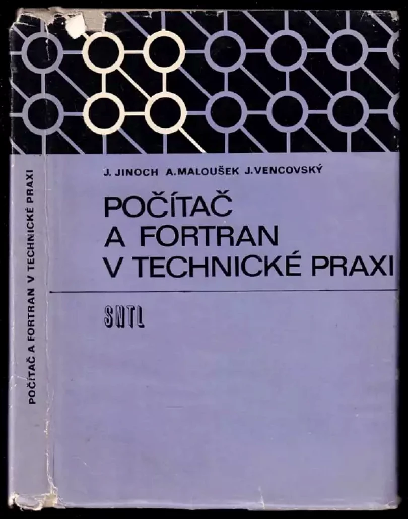 Počítač a FORTRAN v technické praxi (Josef Jinoch, 1973)