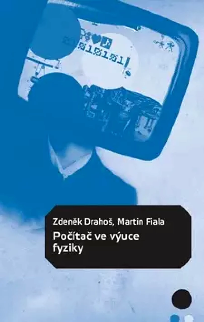 Počítač ve výuce fyziky (Zdeněk Drahoš, 2011)
