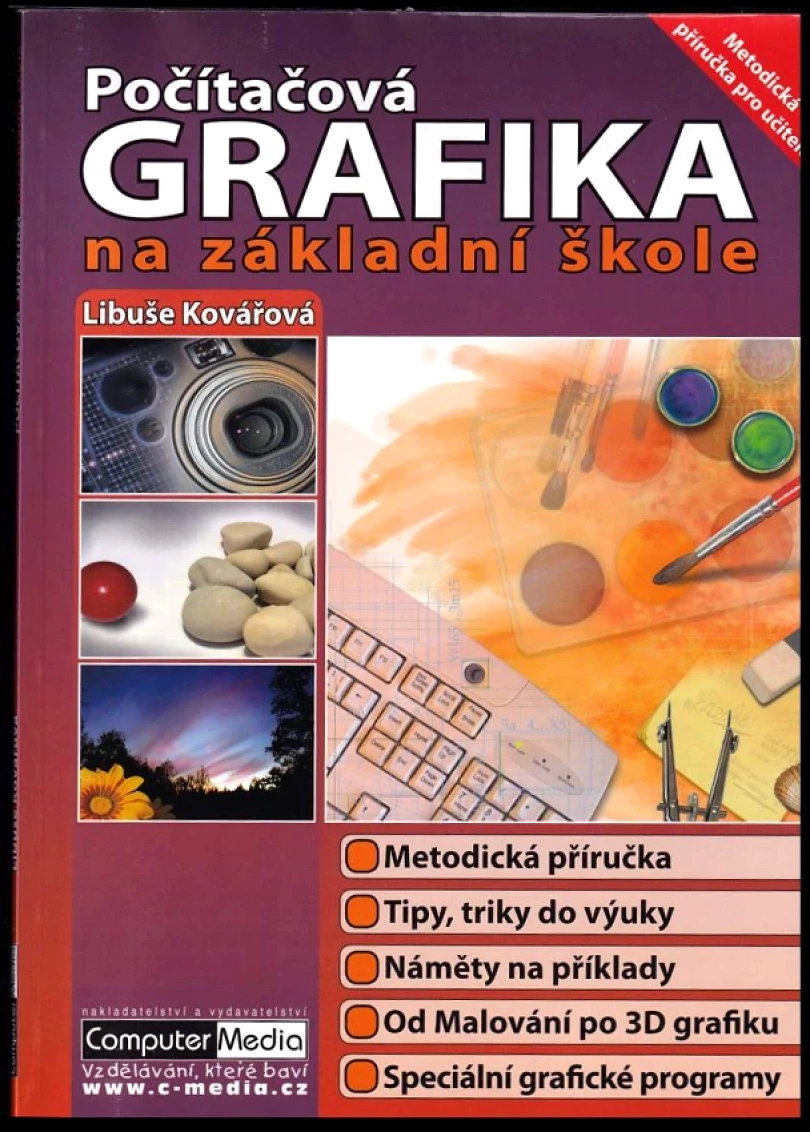 Levně Počítačová grafika na základní škole (Libuše Kovářová, 2004)