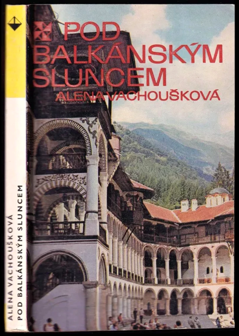 Pod Balkánským sluncem (Alena Vachoušková, 1979)