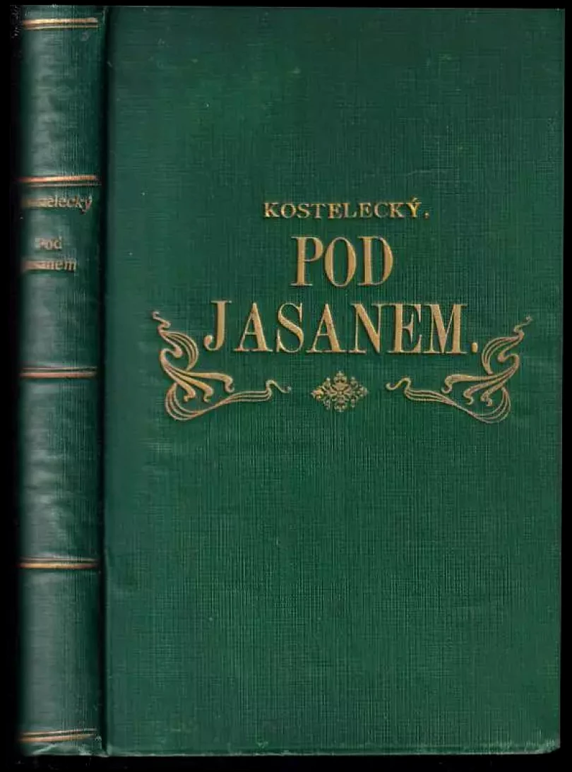 Levně Pod jasanem : humoresky (Oldřich S Kostelecký, 1911)