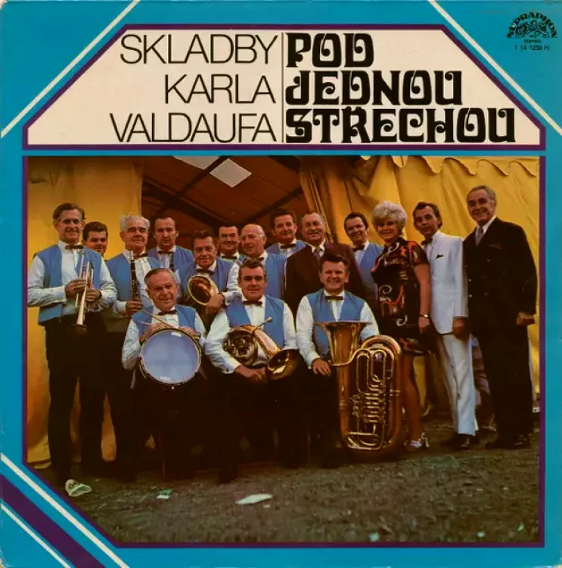Levně Pod Jednou Střechou (Skladby Karla Valdaufa) (Karel Valdauf, 1980)