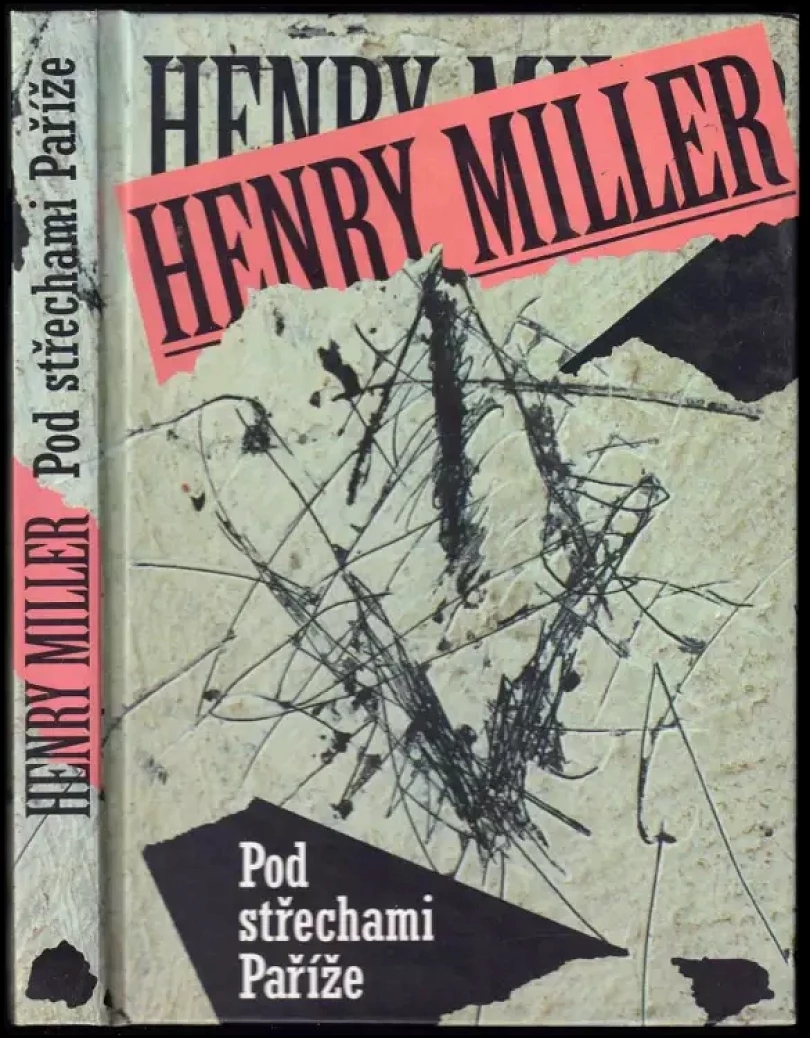 Pod střechami Paříže (Henry Miller, 2002)