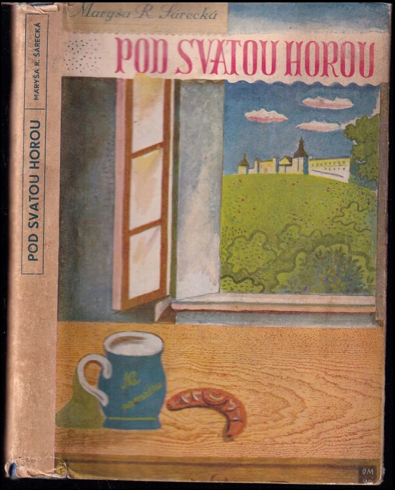 Pod Svatou Horou (Maryša Šárecká-Radoňová, 1940)