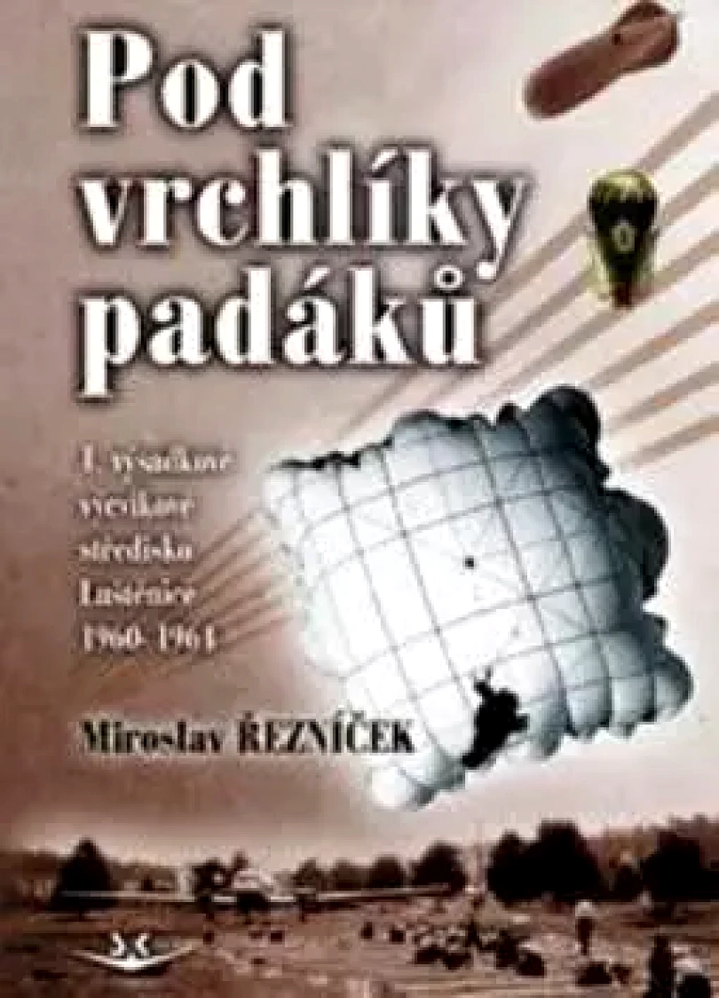 Pod vrchlíky padáků (Miroslav Řezníček, 2014)