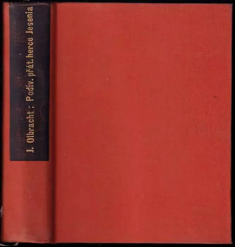 Podivné přátelství herce Jesenia : román (Ivan Olbracht, 1923)