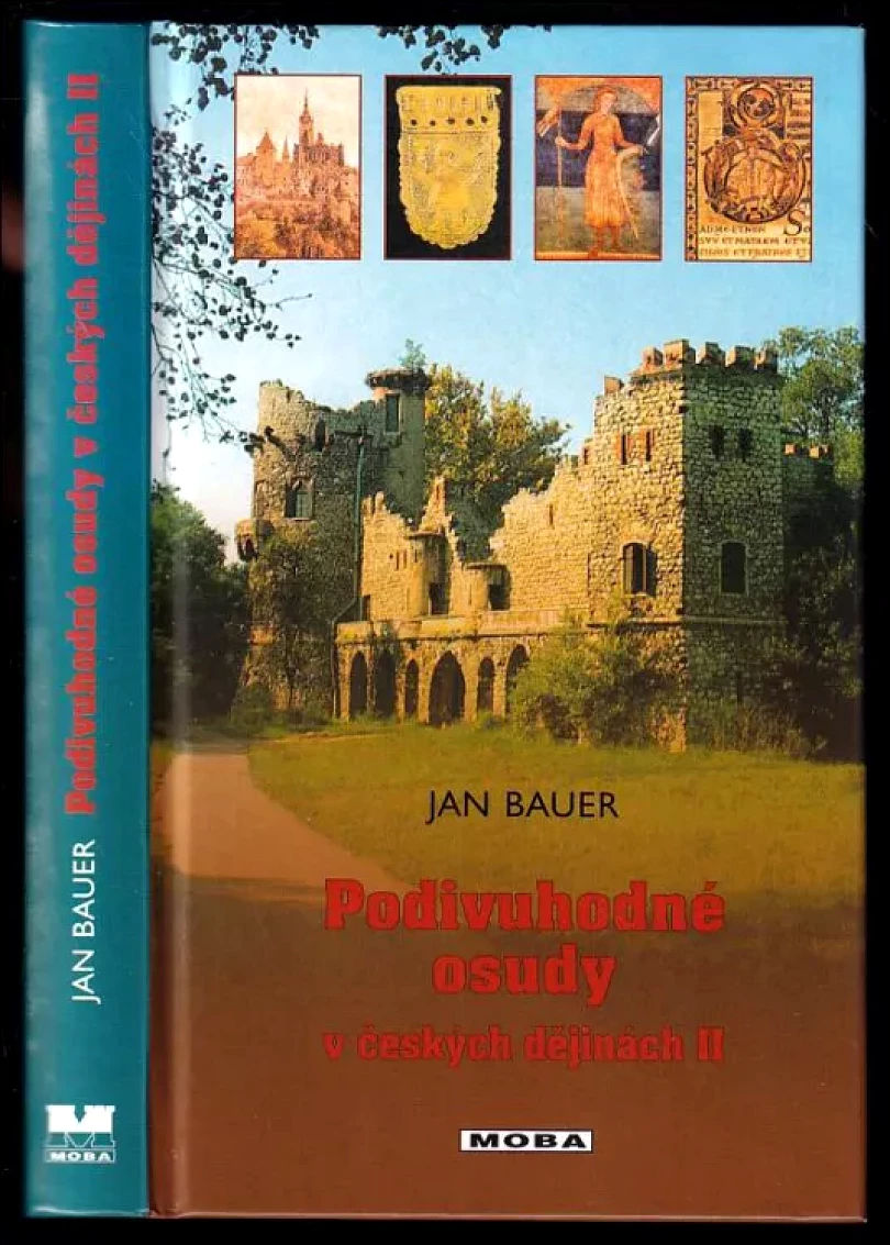 Levně Podivuhodné osudy v českých dějinách II (Jan Bauer, 2003)